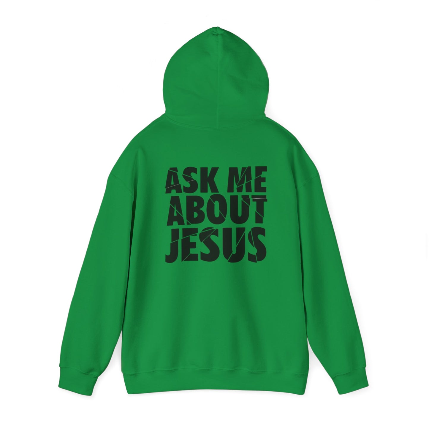 Ask Me About Jesus Hoodie
