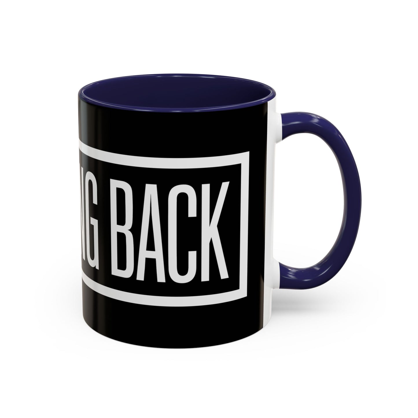 No Turning Back Coffee Mug (11, 15oz)
