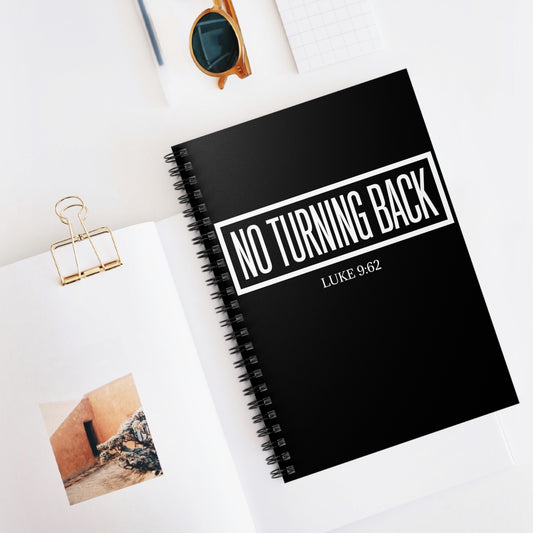 No Turning Back Spiral Notebook - Ruled Line