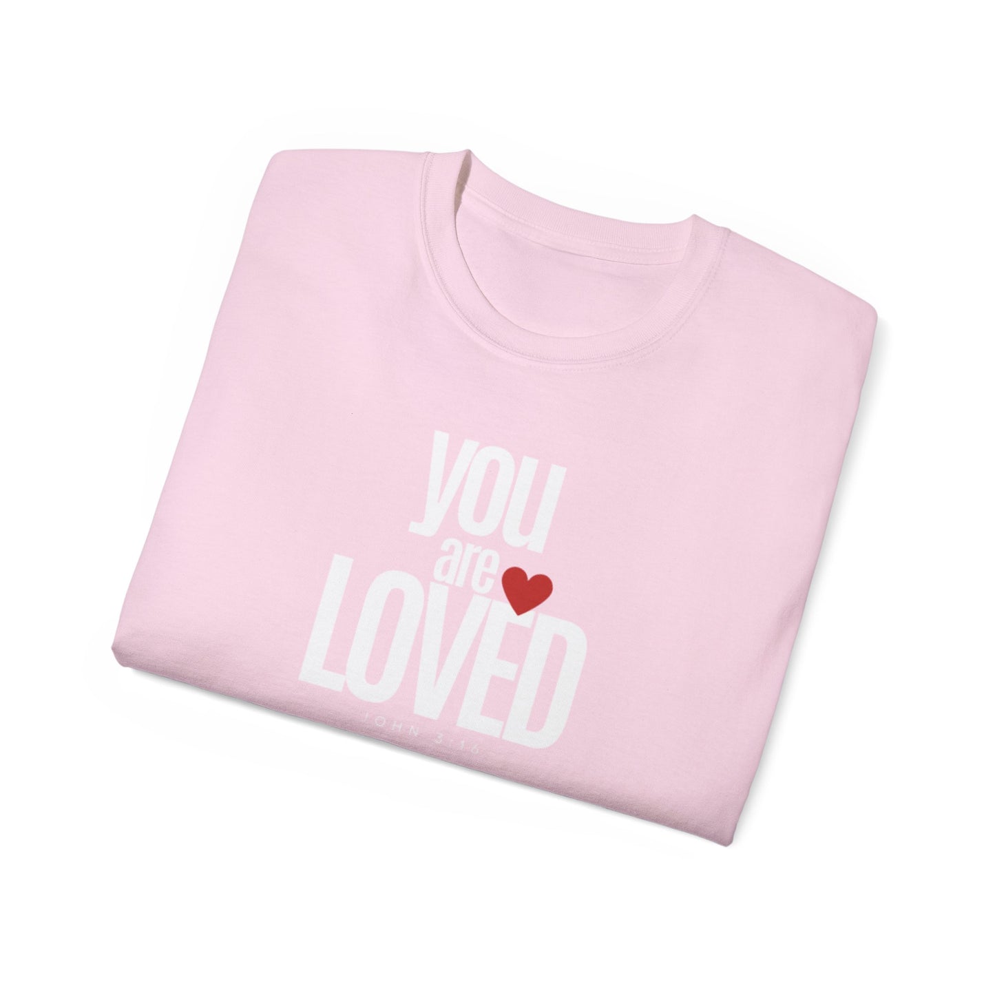 You Are Loved Tee