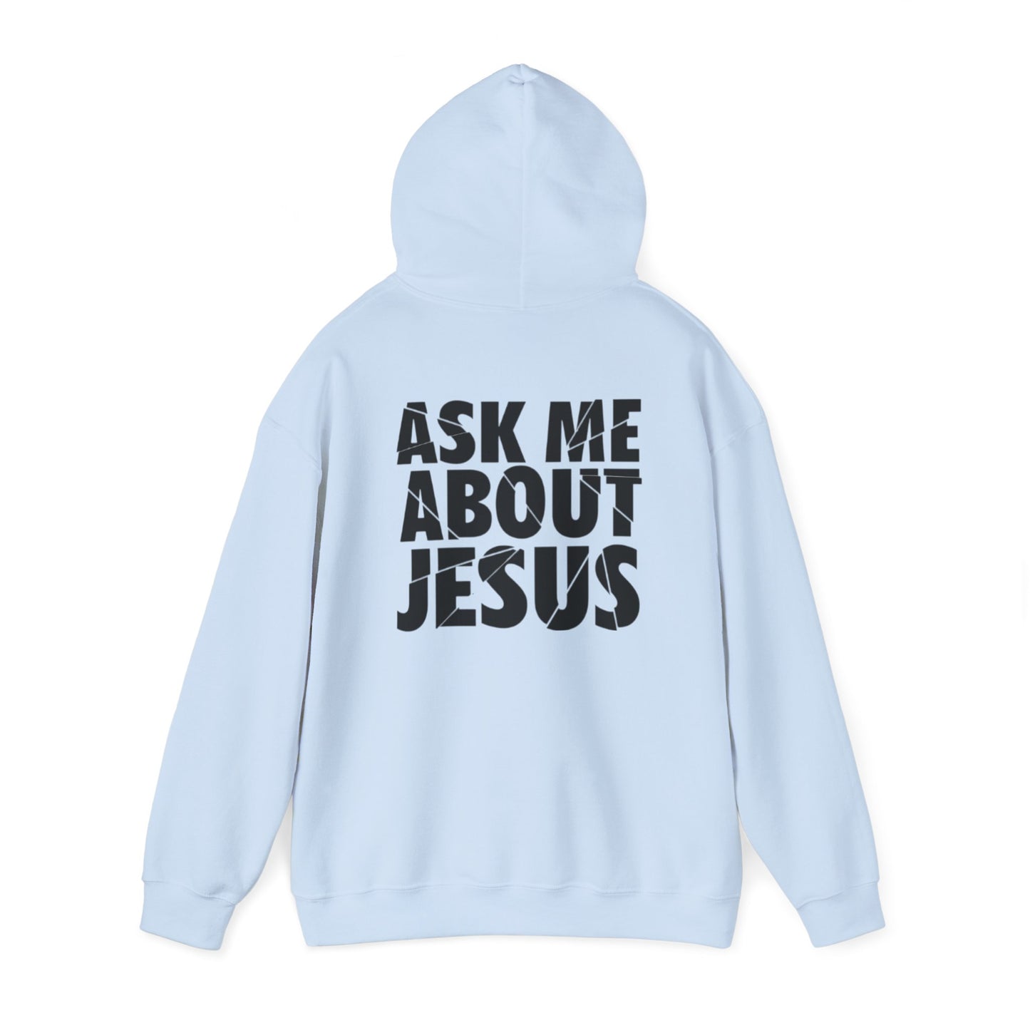 Ask Me About Jesus Hoodie