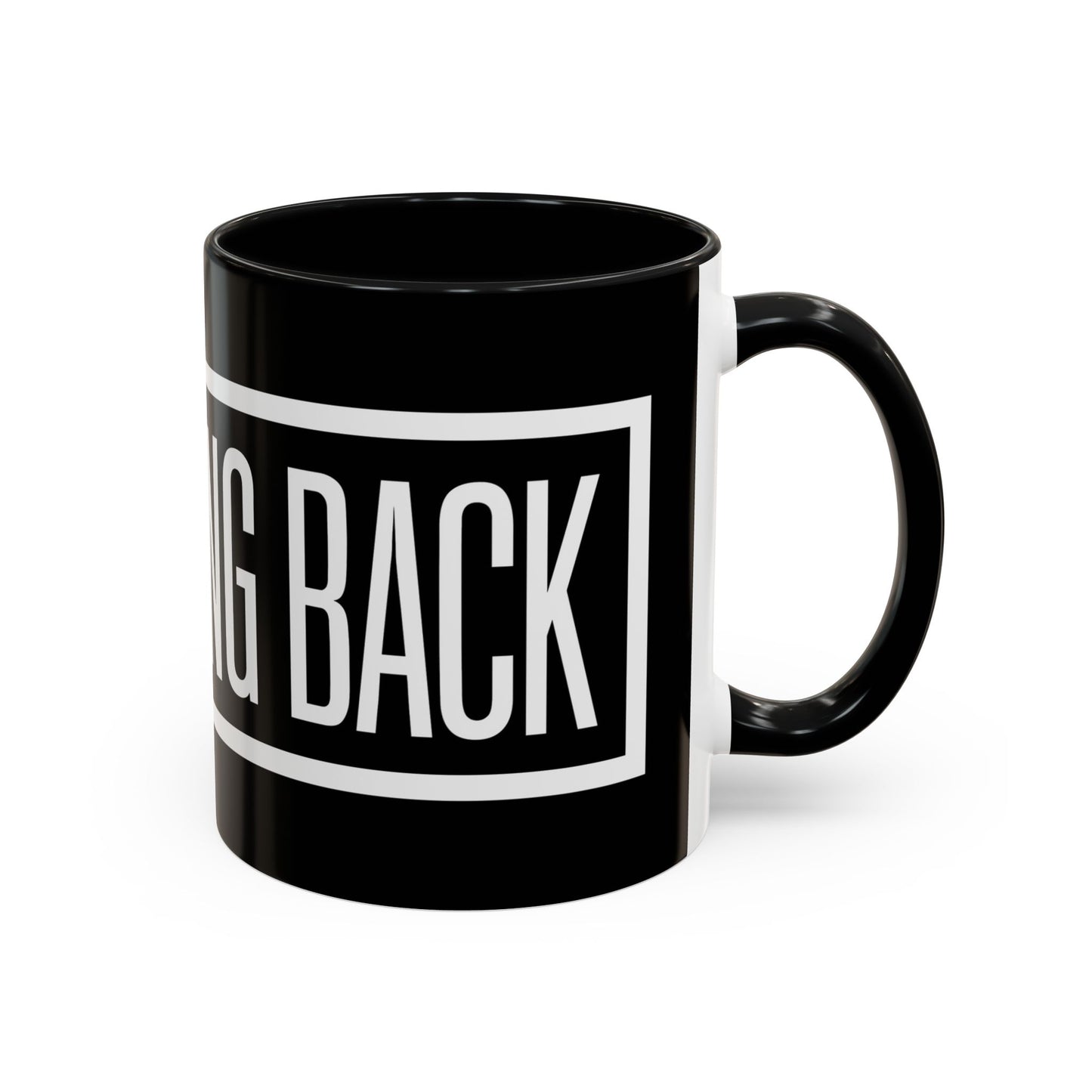 No Turning Back Coffee Mug (11, 15oz)