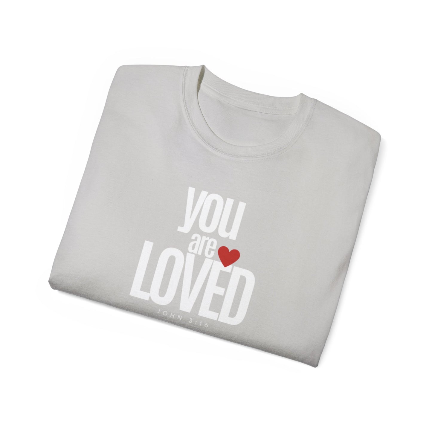 You Are Loved Tee