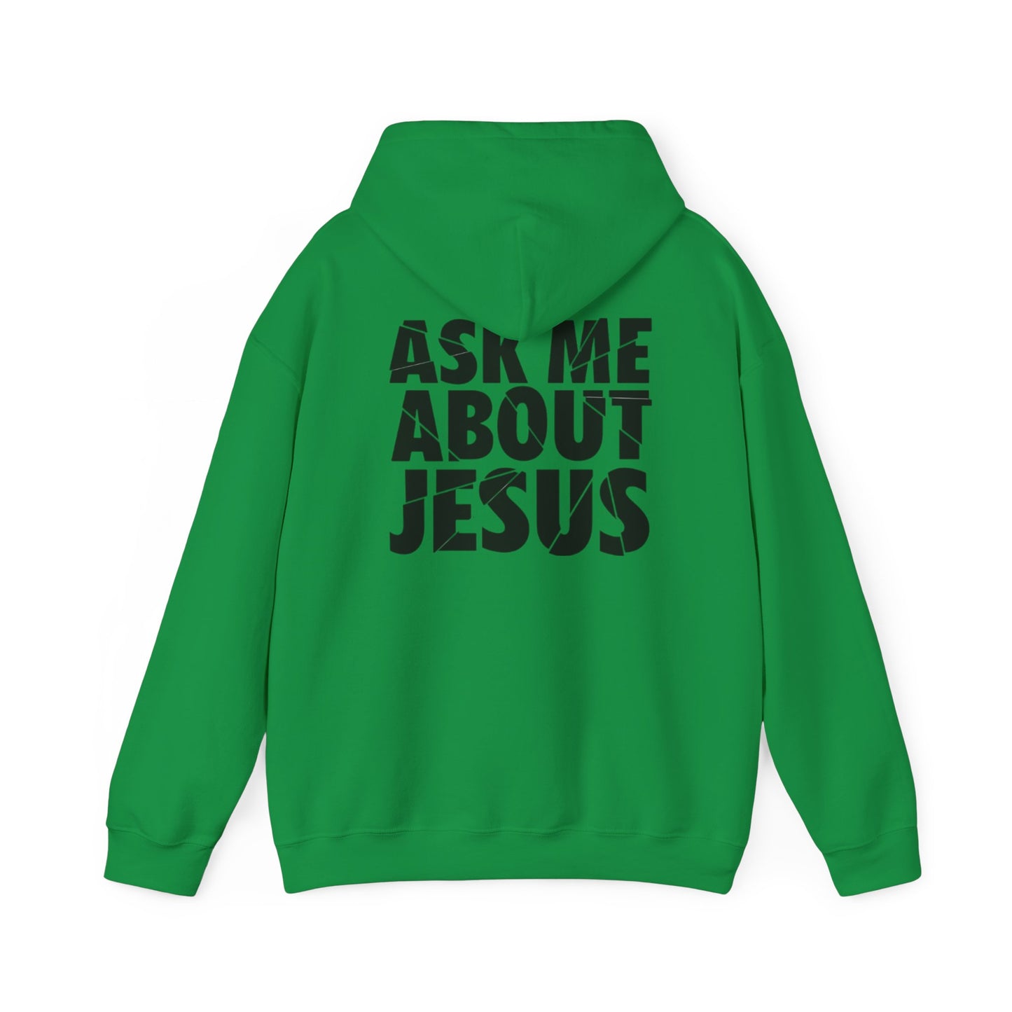 Ask Me About Jesus Hoodie
