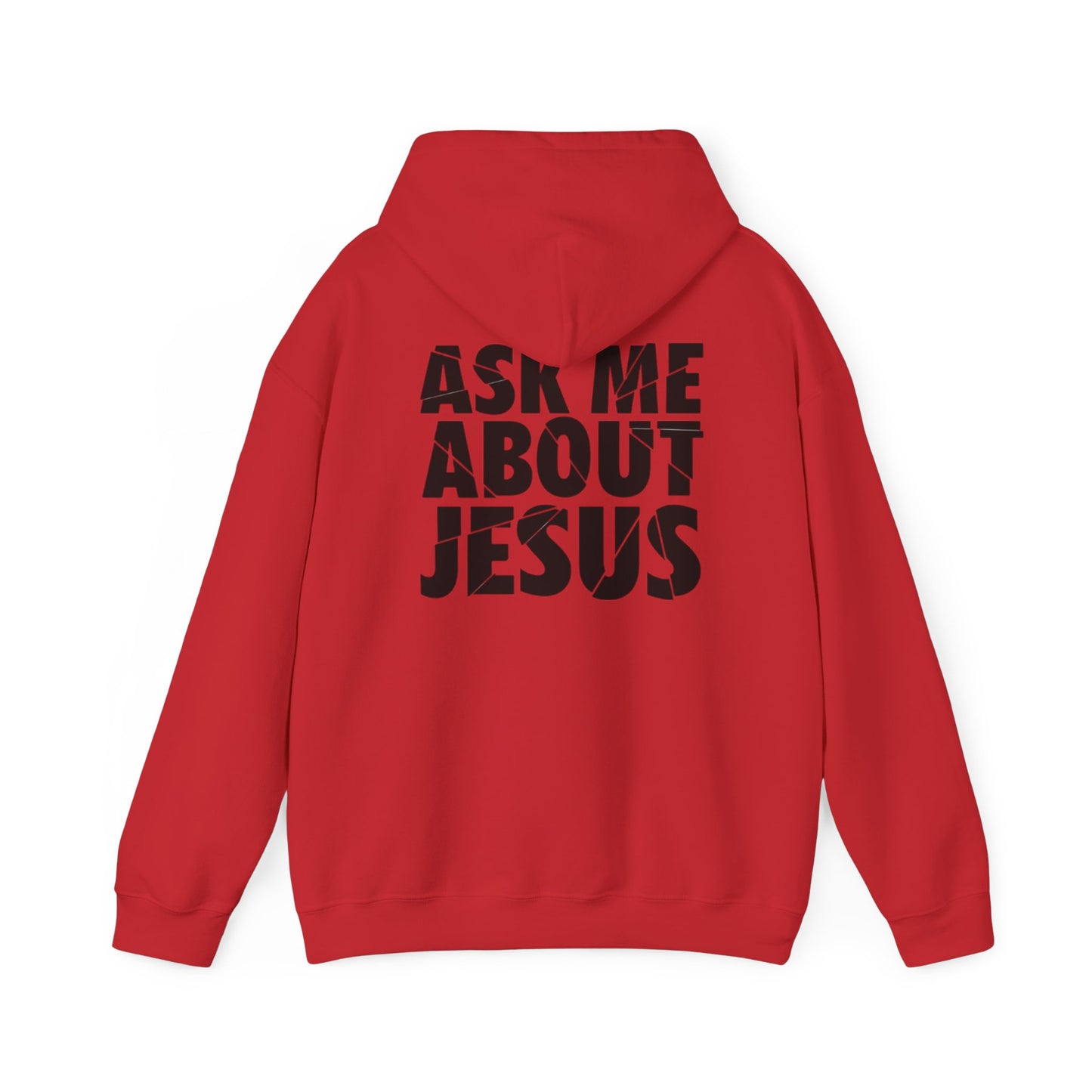Ask Me About Jesus Hoodie