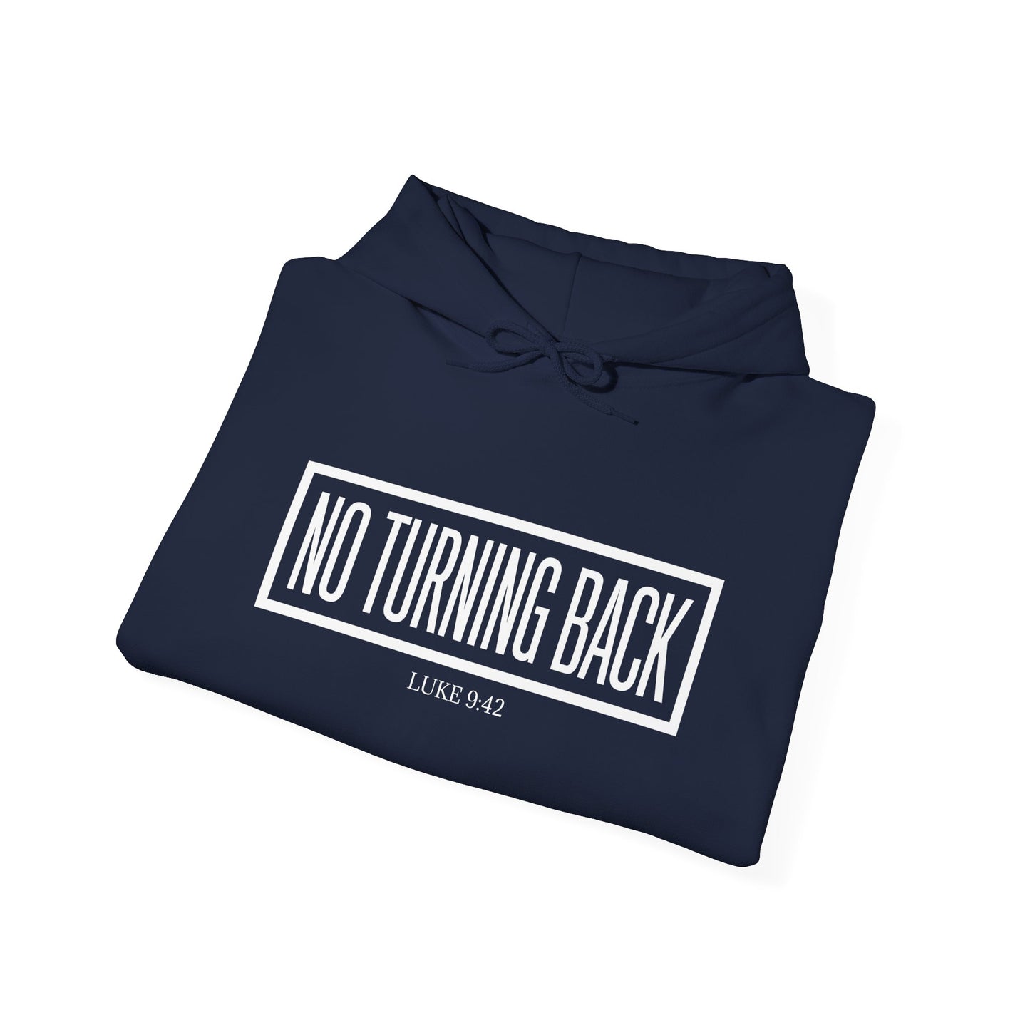 No Turning Back Hoodie